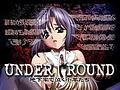 Under Ground～地下牢で泣く小羊たち～